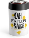 Oh For Peeps Sake Christians Holiday Men Women Can Holder 12oz