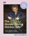 Money- Sandėliavimo Sodo metai: Month- by-month Guide to a Great Garden, kad kainuoja mažiau