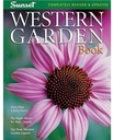Western Garden Book: Daugiau nei 8000 Augalų - Tinkami augalai Jūsų klimatui - Patarimai iš Vakarų Sodo ekspertai